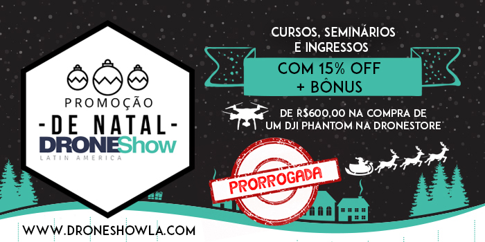 Promoção de Natal PRORROGADA: atividades do DroneShow com desconto e bônus