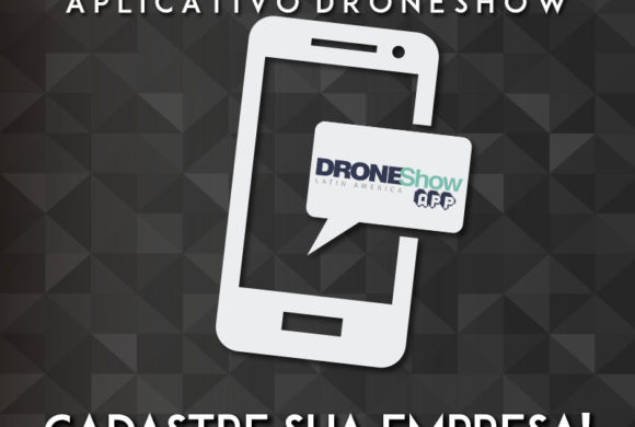 Aplicativo DroneShow estima mais de 1.000 empresas no Brasil