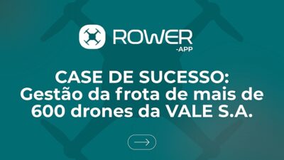 Como-o-ROWER-gerencia-uma-das-maiores-operacoes-de-drones-do-Brasil