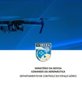 DECEA atualiza ICA 100-40 para acesso ao espaço aéreo por drones