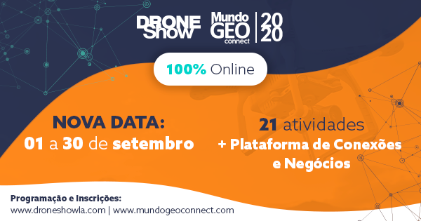 Programação completa: 6 razões para participar na DroneShow e MundoGEO Connect 100% Online