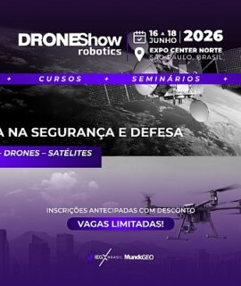 DroneShow 2026 terá Fórum sobre GeoInteligência no combate ao crime organizado