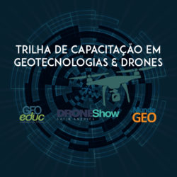 Trilha de Capacitação em Geo & Drones: 10 dias de conteúdo gratuito
