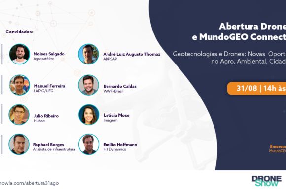 Abertura MundoGEO Connect e DroneShow Online: Oportunidades no Agro, Ambiental, Cidades e Infra