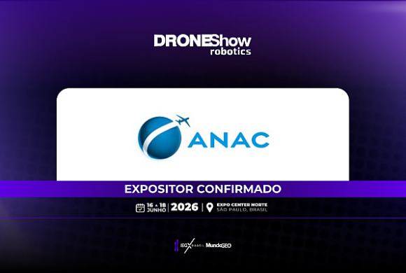 ANAC confirmada como expositora na feira DroneShow