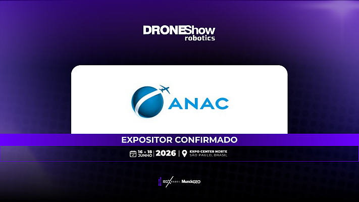 ANAC confirmada como expositora na feira DroneShow