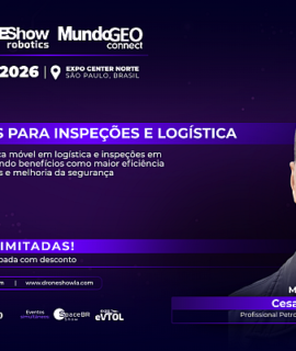 Seminário na DroneShow abordará Drones e Robôs para Inspeções e Logística