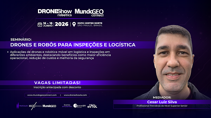 Seminário na DroneShow abordará Drones e Robôs para Inspeções e Logística