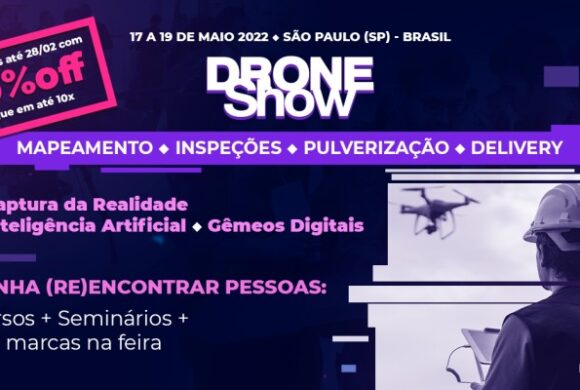 DroneShow 2022: inscrição nos cursos e seminários com 30% off só em fevereiro