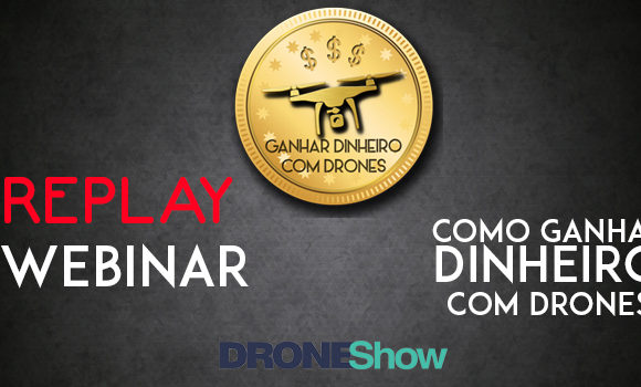 Assista o replay com os destaques do evento Como ganhar dinheiro com Drones