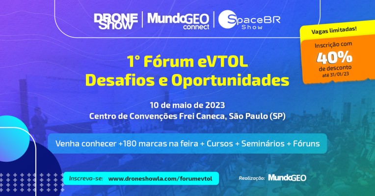 1° Fórum eVTOL acontece em maio na capital paulista. Vagas limitadas!