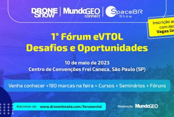 1° Fórum eVTOL em maio na capital paulista. Inscrição antecipada com desconto!