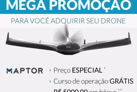 Mega Promoção para você adquirir seu Drone Maptor