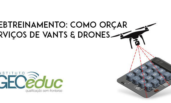 Inscreva-se agora para o WebTreinamento sobre como orçar serviços de VANTs & Drones