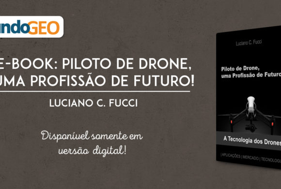 Conheça o e-book “Piloto de Drone, uma Profissão de Futuro” e garanta já o seu!