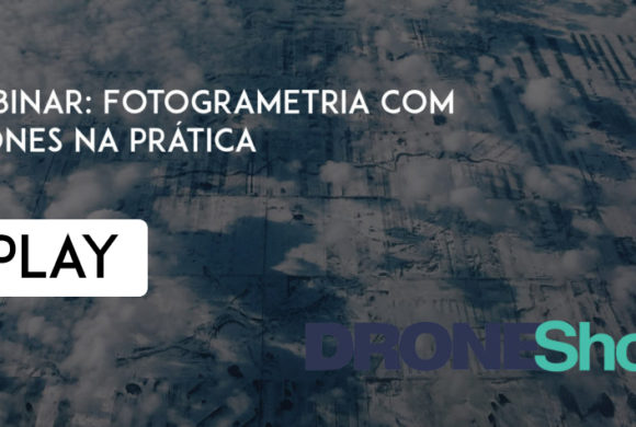 Replay do webinar: Fotogrametria com Drones na prática!