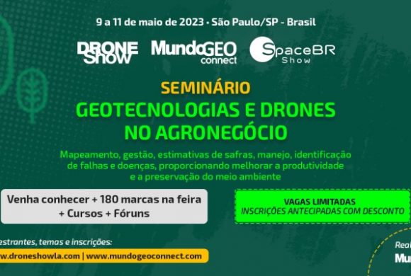 Seminário Geotecnologias e Drones no Agronegócio: confira a programação completa