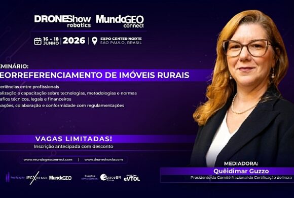 Seminário no DroneShow debaterá o Georreferenciamento de Imóveis Rurais