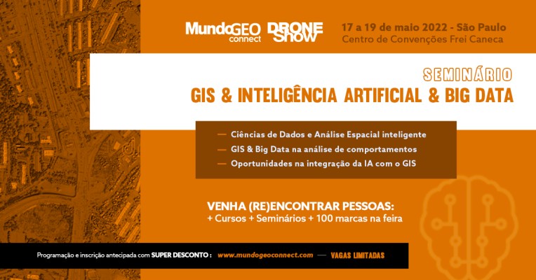 Seminário GIS, Inteligência Artificial e Big Data com inscrição aberta e vagas limitadas