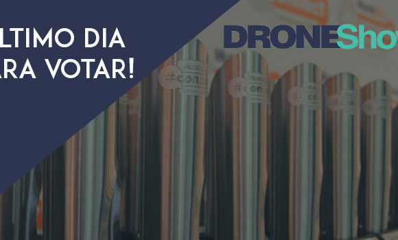 Último dia para votar no prêmio DroneShow 2017