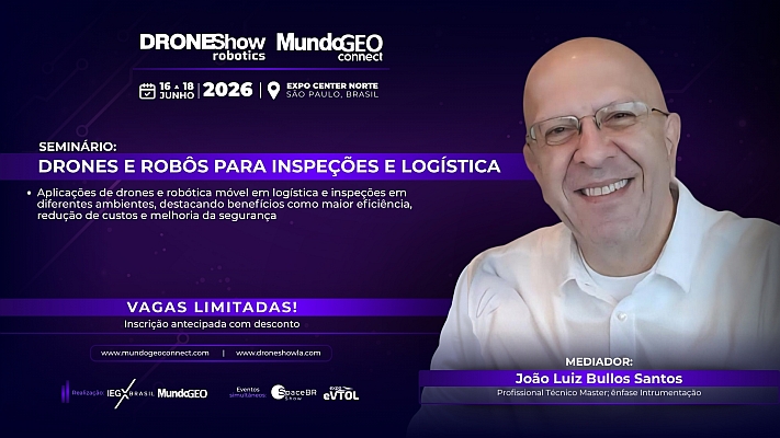 Seminário na DroneShow abordará Drones e Robôs para Inspeções e Logística