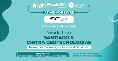 Workshop Santiago e Cintra acontece na feira MundoGEO Connect 2023