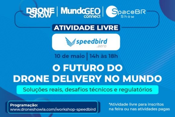 Workshop sobre Drone Delivery acontece na feira DroneShow 2023